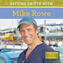 Getting Gritty with Mike Rowe cover