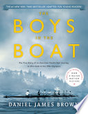 The Boys in the Boat: The True Story of an American Team's Epic Journey to Win Gold at the 1936 Olympics cover