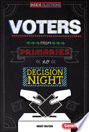 Voters: From Primaries to Decision Night cover