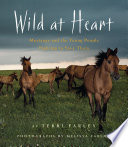 Wild at Heart: Mustangs and the Young People Fighting to Save Them cover