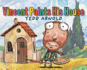 Vincent Paints His House cover