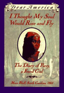 I Thought My Soul Would Rise and Fly: The Diary of Patsy, a Freed Girl cover