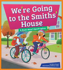 We're Going to the Smiths' House: A Book About Apostrophes cover
