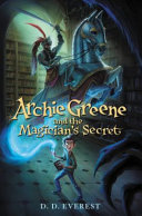 Archie Greene and the Magician's Secret cover