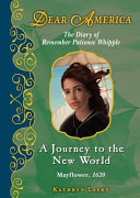 A Journey to the New World: The Diary of Remember Patience Whipple cover