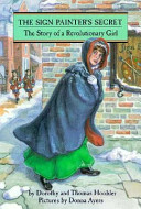 The Sign Painter's Secret: The Story of a Revolutionary Girl cover