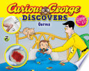 Curious George Discovers Germs cover