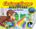 Curious George Discovers the Rainbow cover
