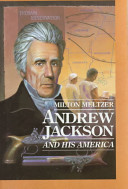Andrew Jackson and His America cover