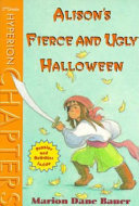 Alison's Fierce and Ugly Halloween cover