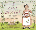 A Fine Dessert: Four Centuries, Four Families, One Delicious Treat cover