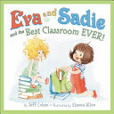 Eva and Sadie and the Best Classroom EVER! cover