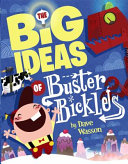 The Big Ideas of Buster Bickles cover