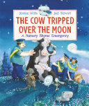 The Cow Tripped Over the Moon: A Nursery Rhyme Emergency cover