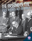 The Passing of the Civil Rights Act of 1964 cover