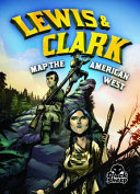 Lewis and Clark Map the American West cover