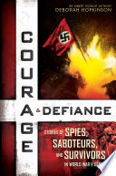 Courage & Defiance: Stories of Spies, Saboteurs, and Survivors in World War II Denmark cover