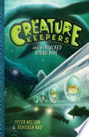 Creature Keepers and the Hijacked Hydro-Hide cover