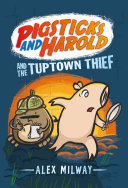 Pigsticks and Harold and the Tuptown Thief cover