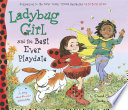 Ladybug Girl and the Best Ever Playdate cover