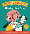 Charlie Piechart and the Case of the Missing Pizza Slice cover