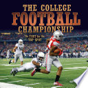 The College Football Championship: The Fight for the Top Spot cover