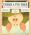 Under a Pig Tree: A History of the Noble Fruit cover