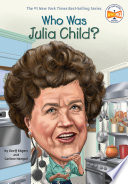 Who Was Julia Child? cover