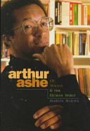 Arthur Ashe: Of Tennis and the Human Spirit cover