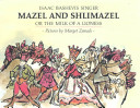 Mazel and Shlimazel or the Milk of a Lioness cover
