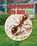 Red Imported Fire Ants: Attacking Everything cover