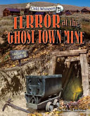 Terror at the Ghost Town Mine cover