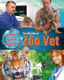 The Wild World of a Zoo Vet cover