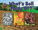What's Soil Made Of? cover