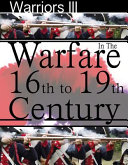 Warfare in the 16th to 19th Century cover