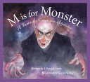 M Is for Monster: A Fantastic Creatures Alphabet cover