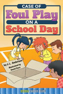 Case of Foul Play on a School Day cover