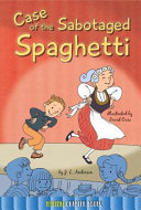 Case of the Sabotaged Spaghetti cover