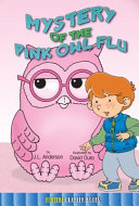 Mystery of the Pink Owl Flu cover