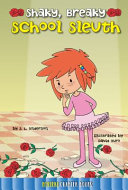 Shaky, Breaky School Sleuth cover