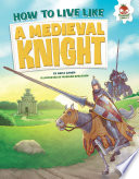 How to Live Like a Medieval Knight cover