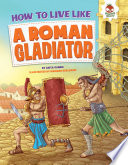How to Live Like a Roman Gladiator cover