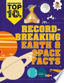 Record-Breaking Earth & Space Facts cover