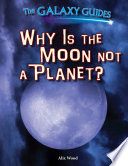 Why Is the Moon Not a Planet? cover