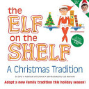 The Elf on the Shelf: A Christmas Tradition cover