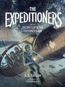 The Expeditioners and the Secret of King Triton's Lair cover