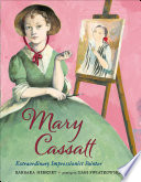 Mary Cassatt: Extraordinary Impressionist Painter cover