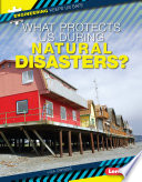 What Protects Us During Natural Disasters? cover