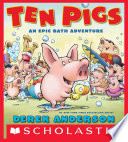 Ten Pigs: An Epic Bath Adventure cover