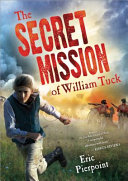 The Secret Mission of William Tuck cover
